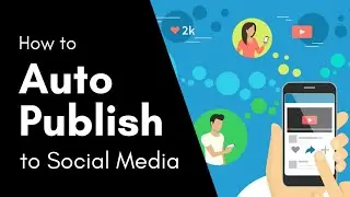 How to Auto Publish Posts to Social Media in WordPress