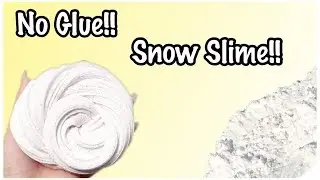 No Glue Snow Slime!!🌨 Testing No Glue Snow Slime Recipes!!