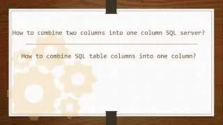 How to  combine two columns into one column SQL server?