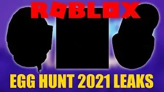 3 LEAKED EGGS! | Egg Hunt 2021 | Roblox