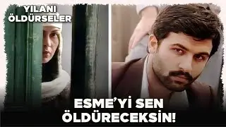 Yılanı Öldürseler Türk Filmi | Esme'yi Öldürme Görevi Ali'ye Veriliyor!