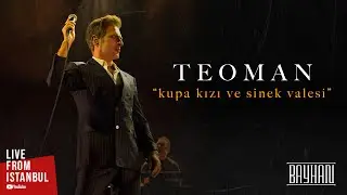 Teoman - Kupa Kızı ve Sinek Valesi (Live From İstanbul)