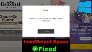 How To Fix Genshin Impact Insufficient Storage Space on Windows PC/Laptop