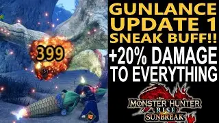 SUNBREAK Update 1 Sneaks a MASSIVE New Damage Source For Gunlance.  The new shelling meta skill.