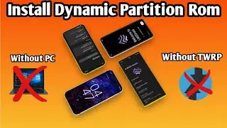 Install Dynamic Partition Rom Without PC | Install Dynamic partition Rom Without TWRP | DynamicRom