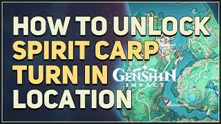 How to unlock Spirit Carp Turn In Location Genshin Impact