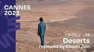 Cannes 2023 : Deserts (Déserts) by Faouzi Bensaïdi reviewed by Khushi Jain