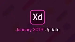 Adobe XD Update | January 2019