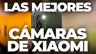 ¡Los mejores XIAOMI para FOTOS, cámaras TOP!