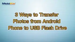 3 Ways to Transfer Photos from Android Phone to USB Flash Drive