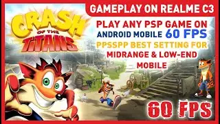 How to play Crash of the Titans 60 FPS PPSSPP on Android Download/Cheats/Hack/Best Settings