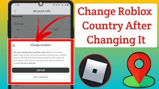 How to Change Roblox Location if You Accidentally Change it (2024)