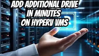 How to Add Another Hard Drive to a Virtual Machine in HyperV