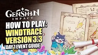 How To Play Windtrace 3.3 Rerun Day 1 Event Guide | Windward Arts & Hiding Spots | Genshin Impact