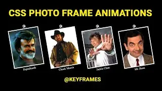 CSS Photo Frame Animations Effects | CSS @Keyframes Animations