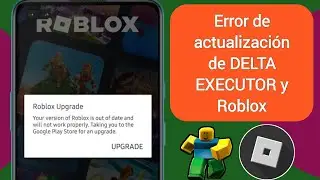 EJECUTOR DELTA | Cómo solucionar el error de actualización de Roblox 2024