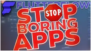 Stop Making BORING Apps! - 4 Ways To Create BEAUTIFUL Animations with FlutterFlow