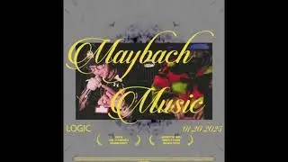 Logic - Maybach Music (clean)