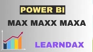 Mastering DAX: Understanding MAX, MAXX, and MAXA Functions in Power BI with different use cases