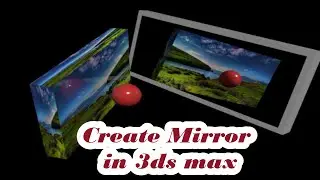 HOW TO MAKE MIRROR ,Create Mirror , Mirror modeling in 3ds max no plugins