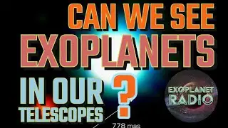 Direct Imaging Exoplanets in Our Telescopes | Exoplanet Radio ep 19