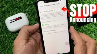 How to Stop your AirPods from Announcing incoming Messages | Techno Window
