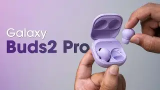 Samsung Galaxy Buds2 Pro:  Actually Good?