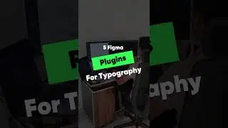 Top 5 Figma Plugins for Typography