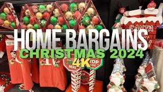 Home Bargains is Ready for Christmas 2024 [4K]