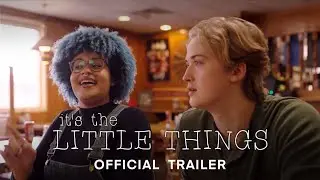 It's The Little Things (2023) Trailer