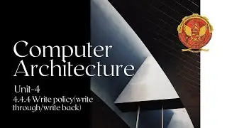 4.4.4  Write policy (write through/write back) | UNIT 4 | IT402 | Computer Architecture | RGPV