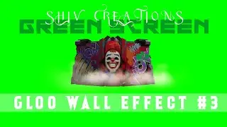 Green Screen Effects - Gloo Wall  | No Copyright | By Shiv Creations