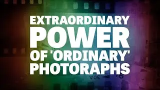 The Extraordinary Power of 'Ordinary' Photographs (An Alternative Photographic Retrospective)