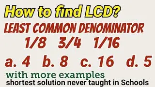 How to Find LCD | Least Common Denominator | shortest way