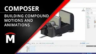 SOLIDWORKS Composer - Creating Animations and Compound Motions