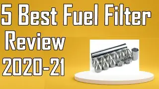 5 Best Fuel Filter Review 2021