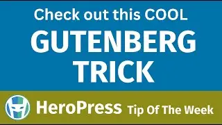 Check Out This Cool Gutenberg Trick!