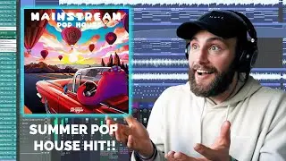 I MADE A SUMMER HIT! How to make Mainstream Pop House