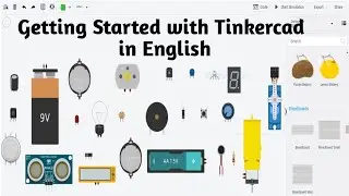 #1 Getting Started With Tinkercad in English | tinkercad | tinkercad circuits tutorial for beginners