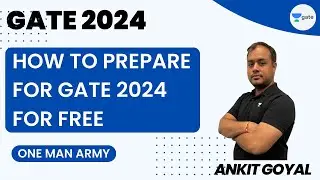 How to prepare for GATE 2024 for free??🤔🤔 | Ankit Goyal #ankitese #onemanarmy