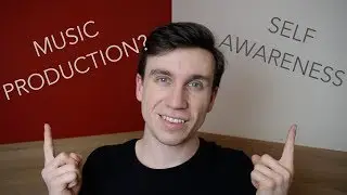 Self Awareness in Music Production? - John's Journey Ep. 003