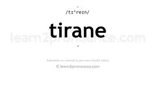 How to pronounce Tirane | English pronunciation