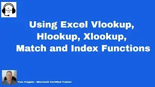 Using Excel Vlookup, Hlookup, Xlookup, Match and Index Functions