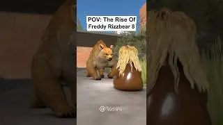 POV: The Rise Of Freddy Rizzbear 8