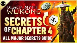 Black Myth Wukong - ALL Chapter 4 Secrets | Best Rewards, Loot & Secrets