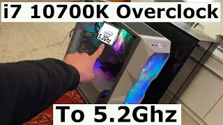 How to OVERCLOCK the i7 10700K to 5.2Ghz