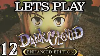 Lets Play: Dark Cloud Enhanced Edition LIVE - Part 12