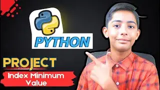 Build A Index Minimum Value Project Using Python