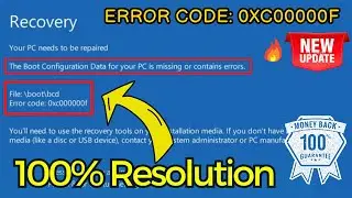 Error code 0xc00000f Your PC needs to be repaired fix boot configuration data missing