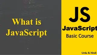 What is JavaScript | JavaScript Introduction | JavaScript Beginner Course